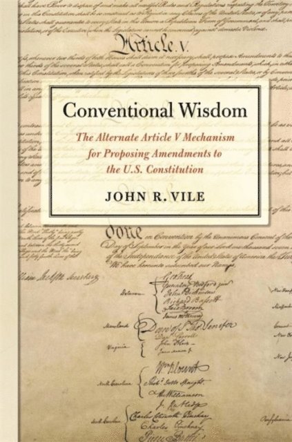 John R. Vile - Conventional Wisdom, E-bok