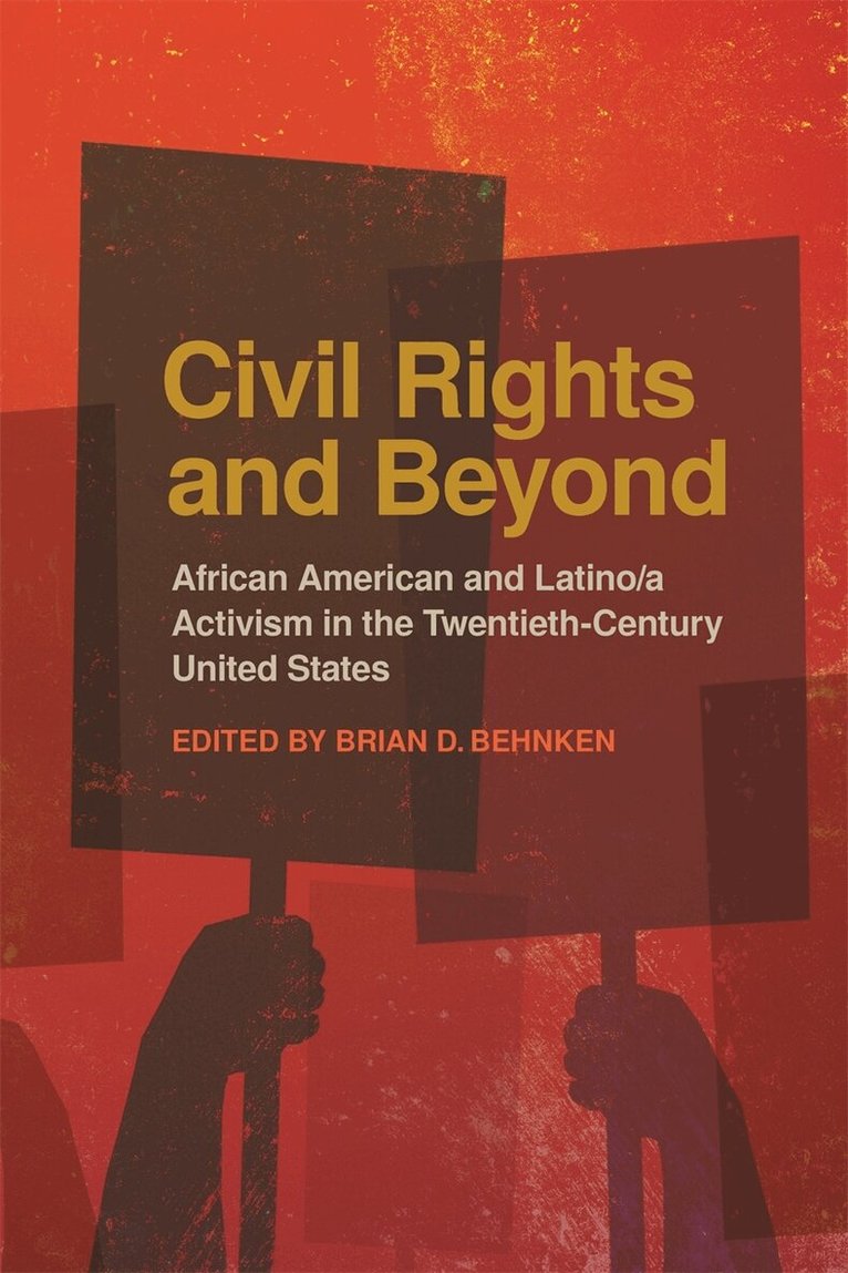 Brian D. Behnken - Civil Rights and Beyond, Häftad