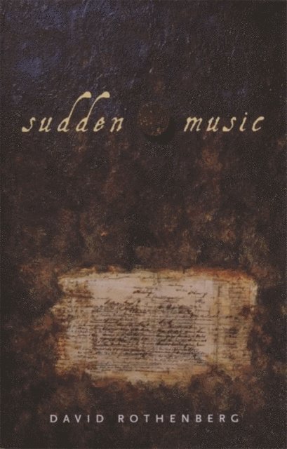 David Rothenberg - Sudden Music, E-bok