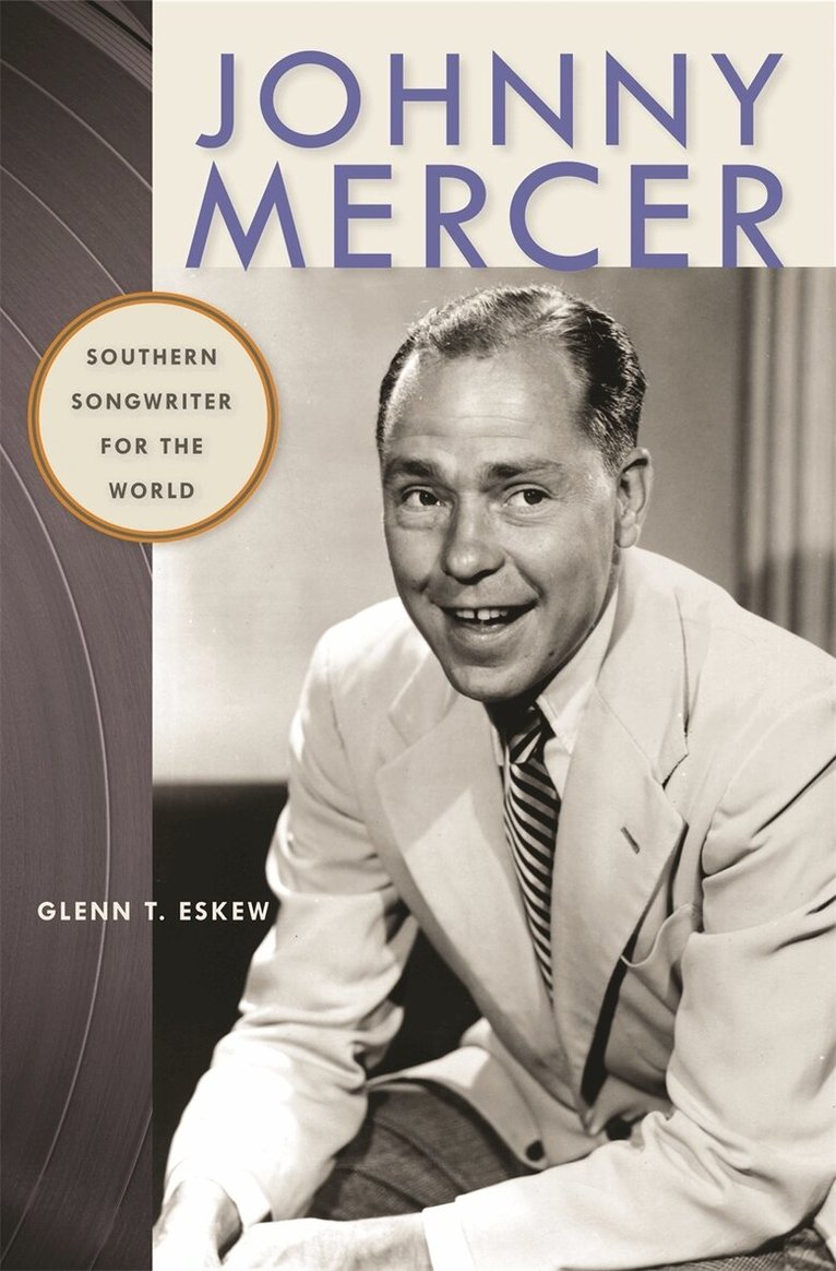 Glenn T. Eskew - Johnny Mercer, Häftad. Tillgänglighet: Tillfälligt slut