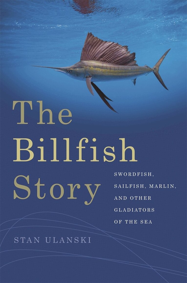 Stan Ulanski - Billfish Story, Häftad. Tillgänglighet: Tillfälligt slut