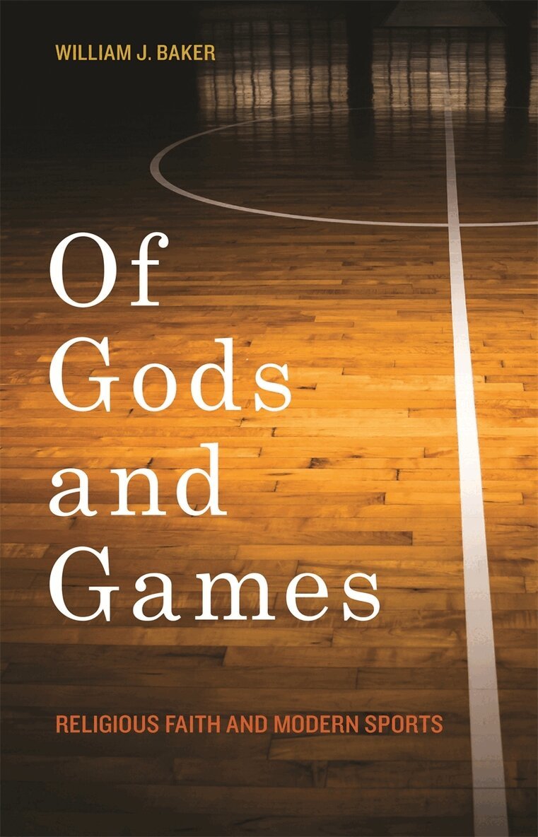 William J. Baker - Of Gods and Games, Inbunden. Tillgänglighet: Tillfälligt slut