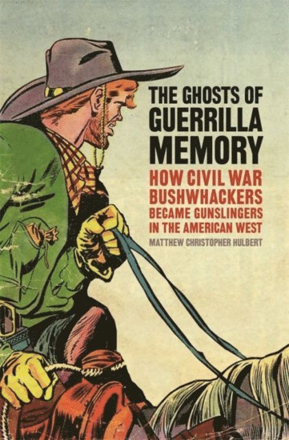 Matthew Christopher Hulbert - Ghosts of Guerrilla Memory, E-bok