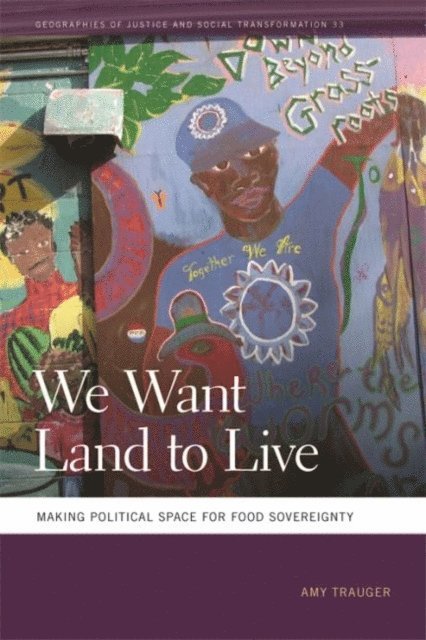 Amy Trauger - We Want Land to Live, E-bok
