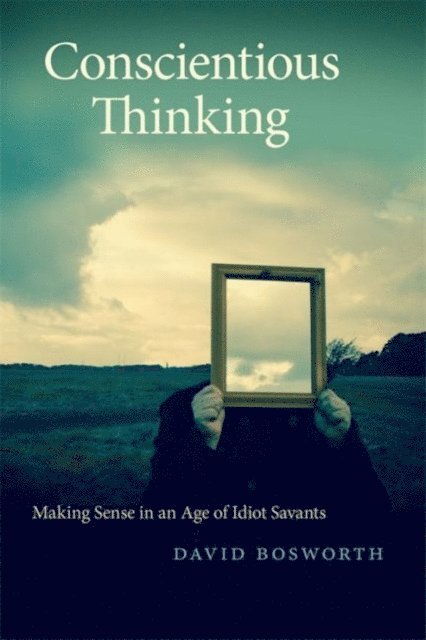 David Bosworth - Conscientious Thinking, E-bok