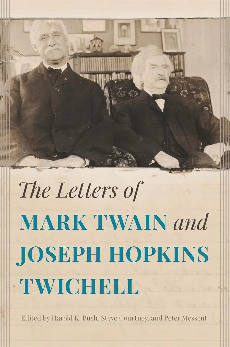 Harold K. Bush, Steve Courtney, Peter Messent - Letters of Mark Twain and Joseph Hopkins Twichell, Inbunden. Tillgänglighet: Lägg i varukorg
