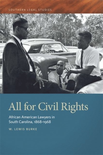 W. Lewis Burke - All for Civil Rights, E-bok