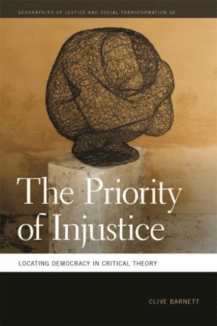 Clive Barnett - Priority of Injustice, E-bok
