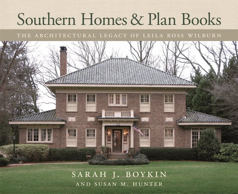 Sarah J. Boykin, Susan M. Hunter - Southern Homes and Plan Books, Inbunden. Tillgänglighet: Tillfälligt slut