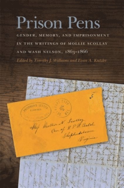 Timothy J. Williams, Evan A. Kutzler - Prison Pens, E-bok