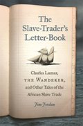 Slave-Trader's Letter-Book
