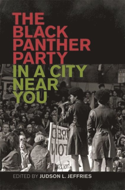 Judson L. Jeffries - Black Panther Party in a City near You, E-bok. Tillgänglighet: Lägg i varukorg