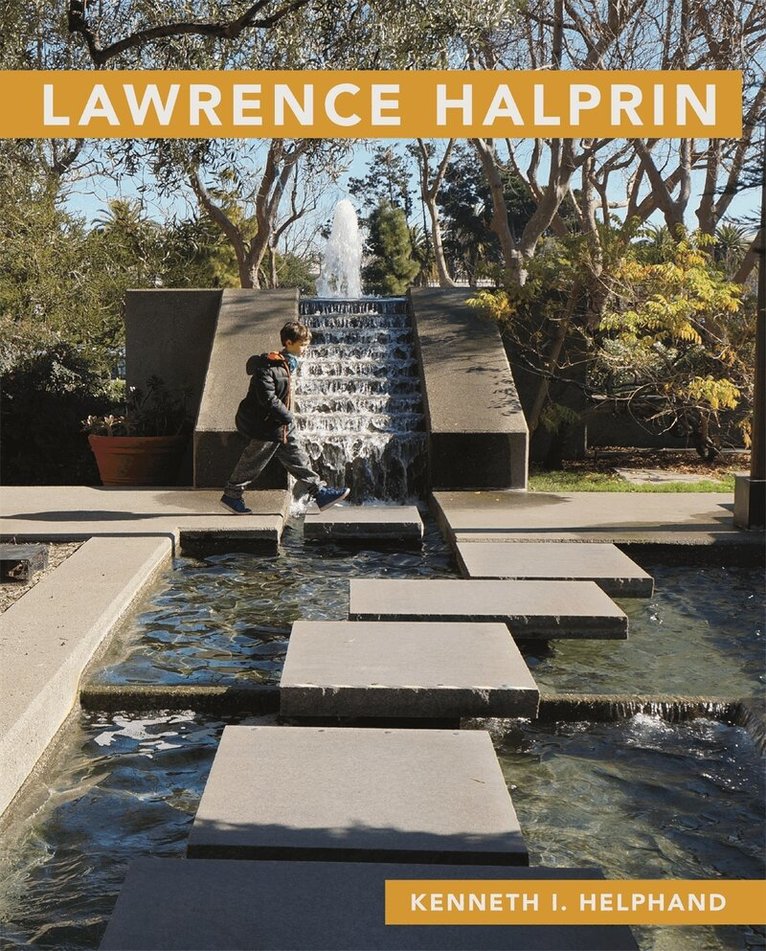 Kenneth I. Helphand - Lawrence Halprin, Häftad. Tillgänglighet: Tillfälligt slut
