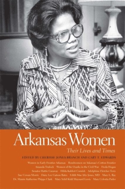 Cherisse Jones-Branch, Gary T. Edwards - Arkansas Women, E-bok