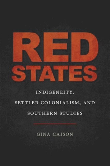Gina Caison - Red States, E-bok