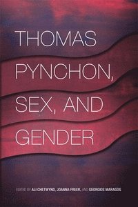 Thomas Pynchon, Sex, and Gender