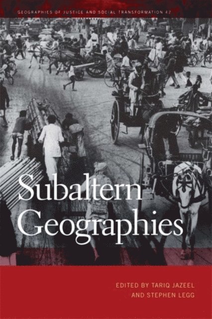 Tariq Jazeel, Stephen Legg - Subaltern Geographies, E-bok