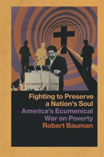 Robert Bauman - Fighting to Preserve a Nation's Soul, E-bok