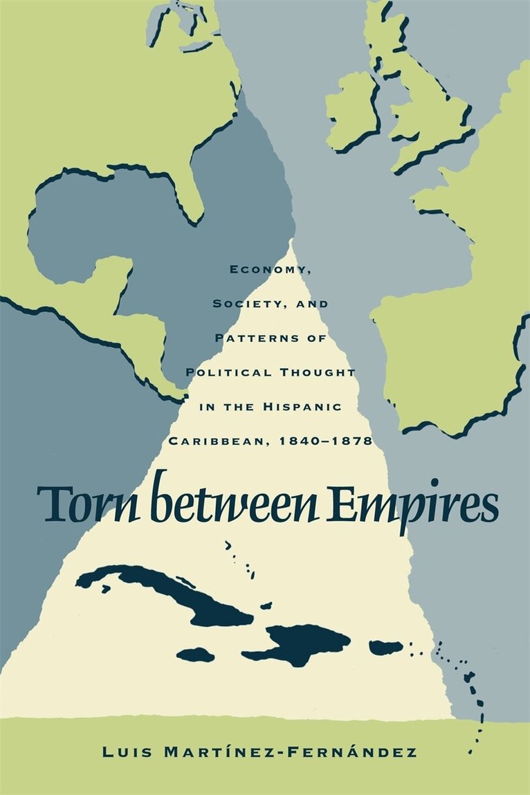 Luis Martinez-Fernandez - Torn between Empires, Inbunden. Tillgänglighet: Lägg i varukorg