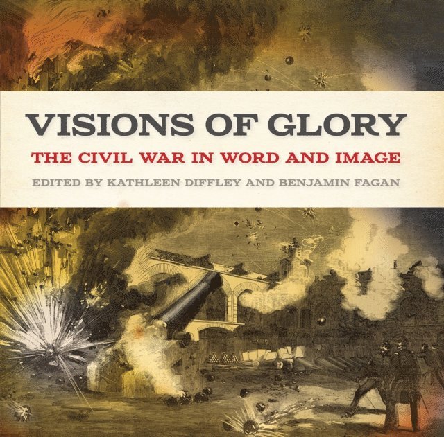 Kathleen Diffley, Benjamin Fagan - Visions of Glory, E-bok