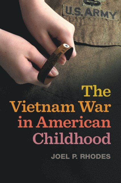 Joel P. Rhodes - Vietnam War in American Childhood, E-bok