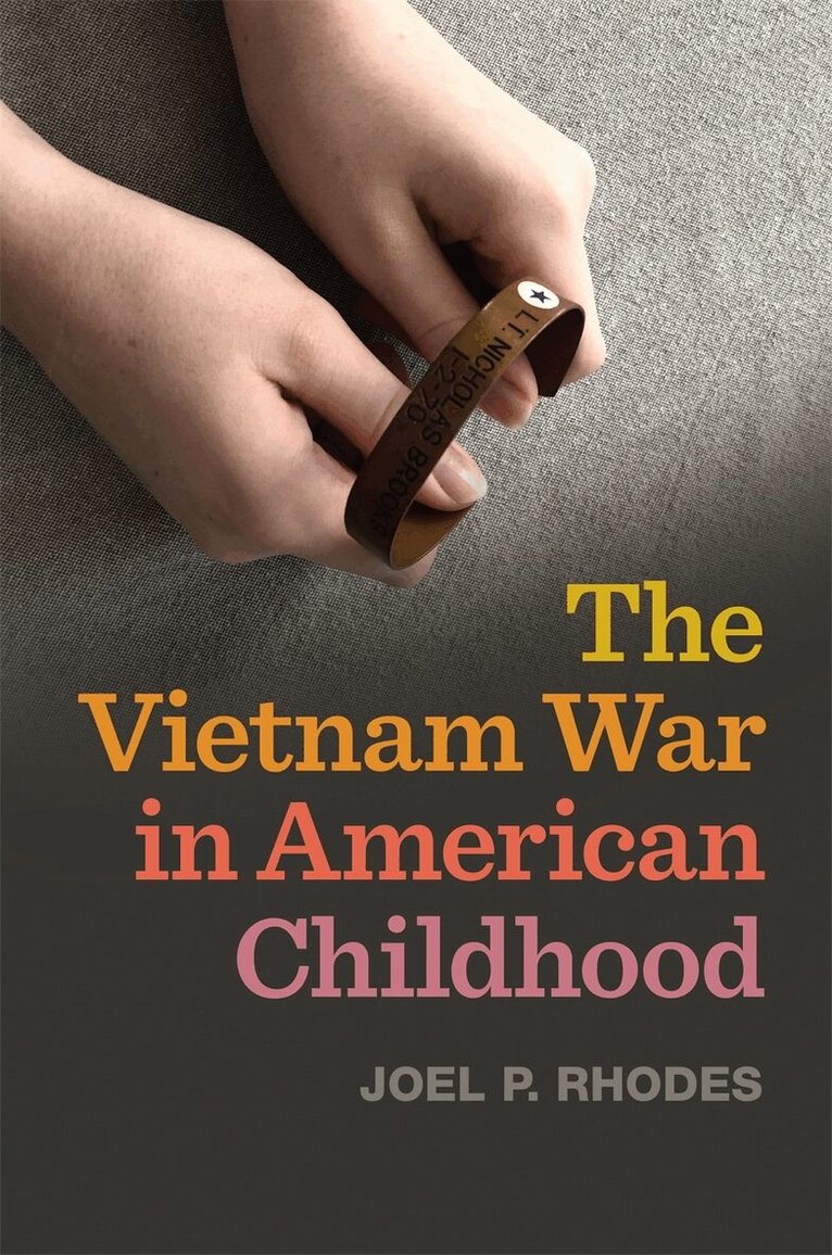 Joel P. Rhodes - Vietnam War in American Childhood, Häftad