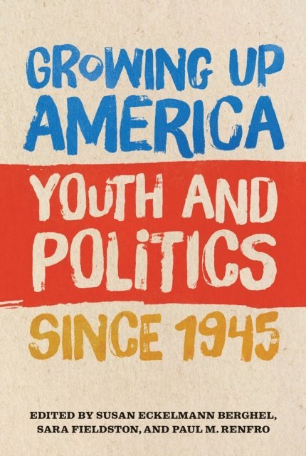 Susan Eckelmann Berghel, Sara Fieldston, Paul M. Renfro - Growing Up America, E-bok. Tillgänglighet: Lägg i varukorg
