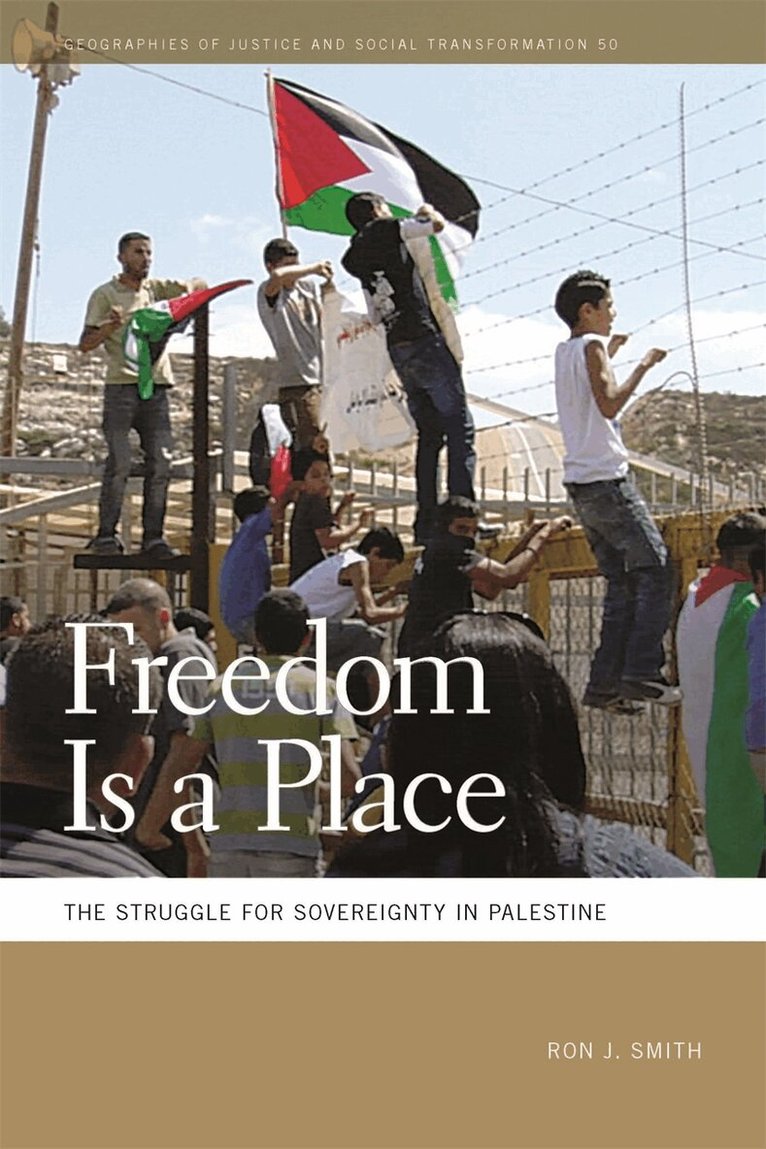 Ron J. Smith - Freedom Is a Place, Inbunden