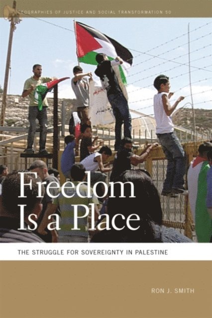Ron J. Smith - Freedom Is a Place, E-bok