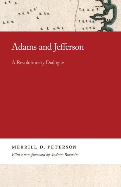 Merrill Peterson - Adams and Jefferson, E-bok
