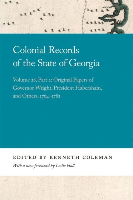 Kenneth Coleman - Colonial Records of the State of Georgia, E-bok