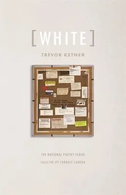 Trevor Ketner - [White]: Poems, Häftad. Tillgänglighet: Lägg i varukorg