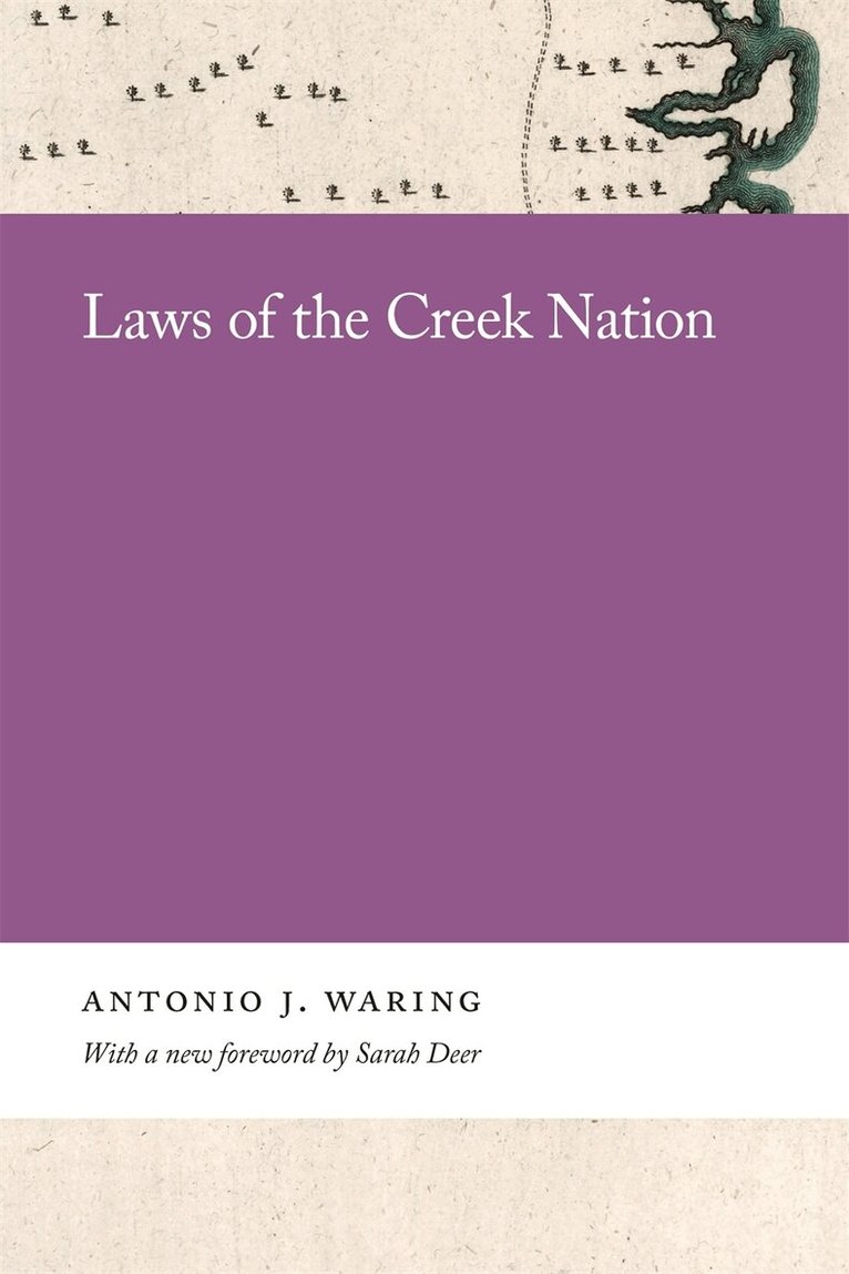 Antonio Waring Jr. - Laws of the Creek Nation, Inbunden. Tillgänglighet: Lägg i varukorg
