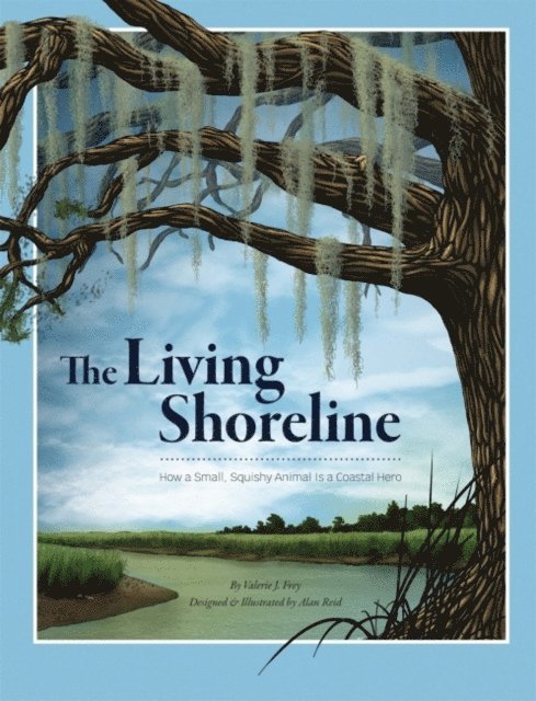 Valerie J. Frey, Alan Reid - Living Shoreline, E-bok