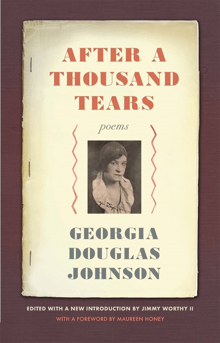 Georgia Douglas Johnson, Jimmy Worthy II II - After a Thousand Tears, Inbunden. Tillgänglighet: Tillfälligt slut
