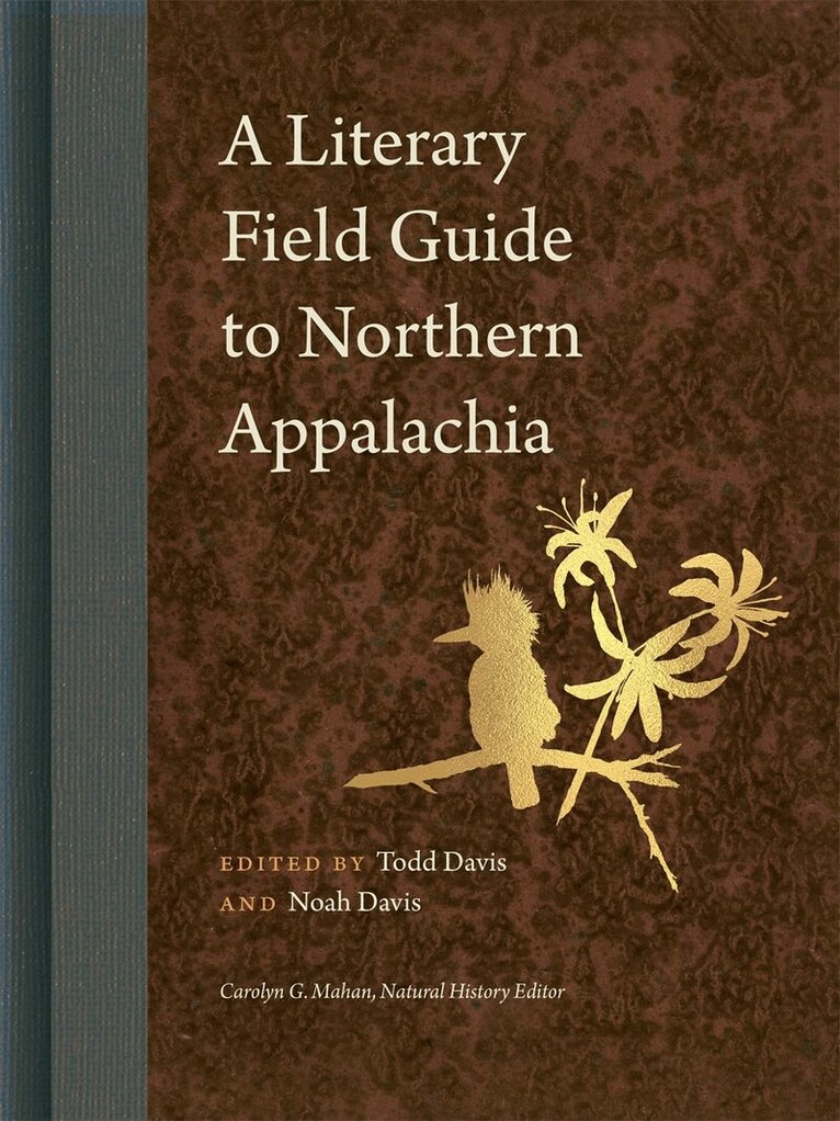 Todd Davis, Noah Davis - Literary Field Guide to Northern Appalachia, Inbunden
