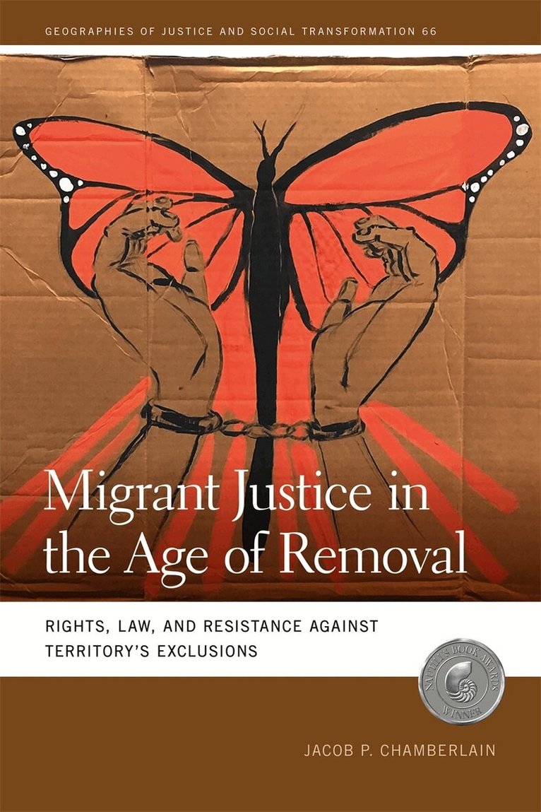 Jacob P. Chamberlain - Migrant Justice in the Age of Removal, Inbunden. Tillgänglighet: Lägg i varukorg