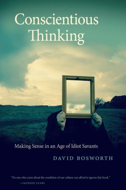 David Bosworth - Conscientious Thinking, E-bok