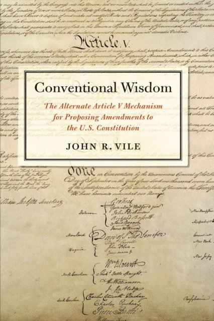 John R. Vile - Conventional Wisdom, E-bok