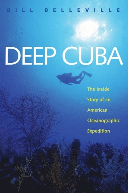 Bill Belleville - Deep Cuba, E-bok
