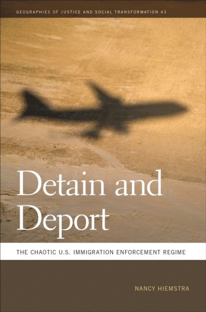 Nancy Hiemstra - Detain and Deport, E-bok