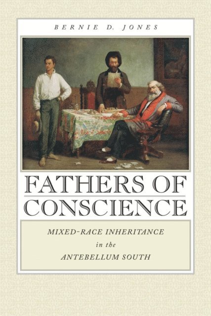 Bernie D. Jones - Fathers of Conscience, E-bok