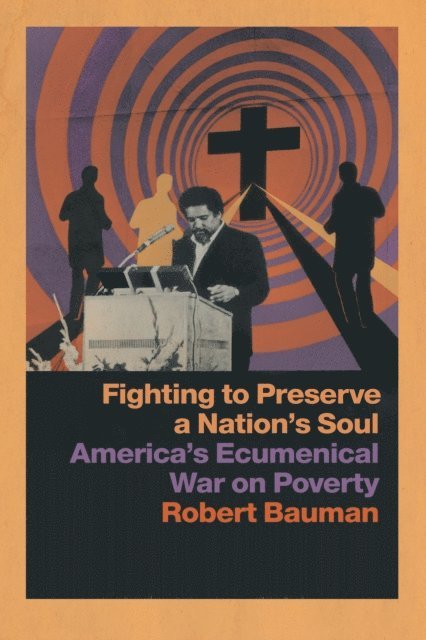Robert Bauman - Fighting to Preserve a Nation's Soul, E-bok