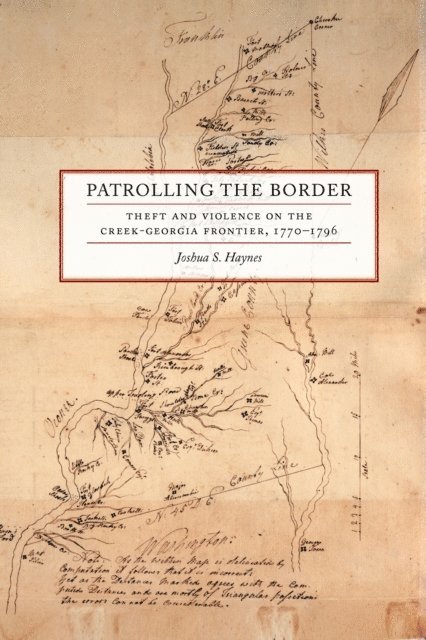 Joshua S. Haynes - Patrolling the Border, E-bok