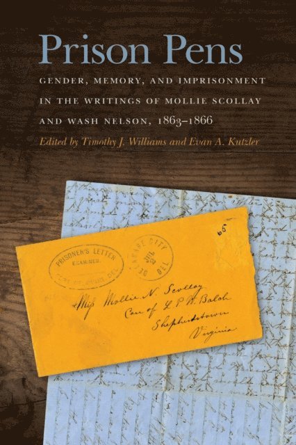 Evan A. Kutzler, Timothy J. Williams - Prison Pens, E-bok