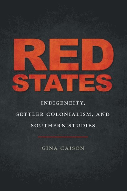 Gina Caison - Red States, E-bok