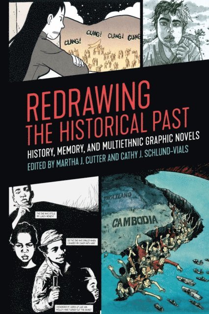 Cathy J. Schlund-Vials, Martha J. Cutter - Redrawing the Historical Past, E-bok