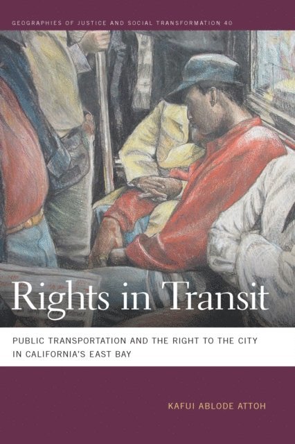 Kafui Ablode Attoh - Rights in Transit, E-bok