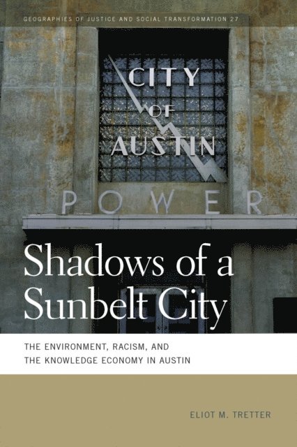 Eliot M. Tretter - Shadows of a Sunbelt City, E-bok