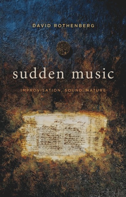 David Rothenberg - Sudden Music, E-bok